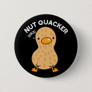 Nut Quacker Funny Peanut Puns Dark BG 2 Inch Round Button