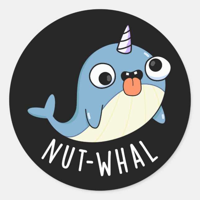 Nut-whal Funny Narwhal Pun Dark BG Classic Round Sticker (Front)