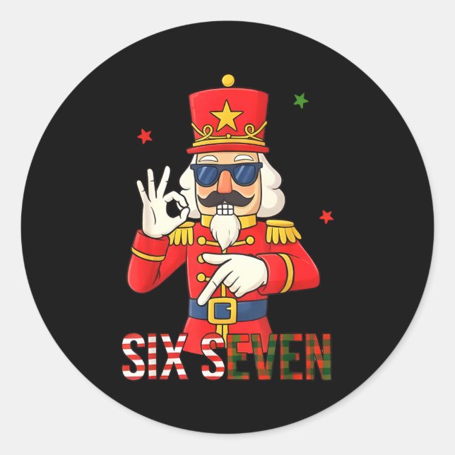 Nutcracker 67 Six Seven Christmas Meme Humor Men W Classic Round Sticker (Front)