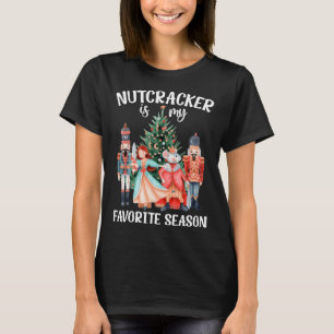 Nutcracker Is My Favorite Season Matching Family C T-Shirt