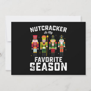 Nutcracker Is My Favourite Season Christmas Holida Invitation