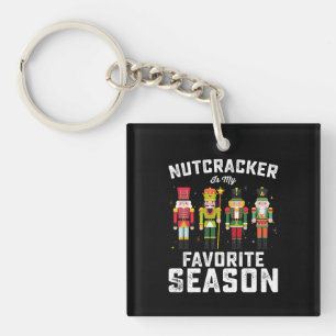 Nutcracker Is My Favourite Season Christmas Holida Keychain
