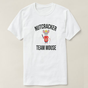 Nutcracker Team Mouse,Christmas Nutcracker,gift T-Shirt