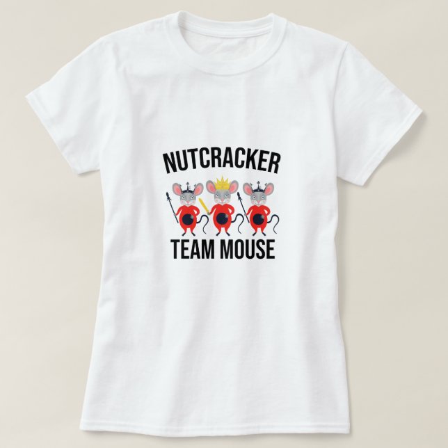 Nutcracker Team Mouse,Christmas Nutcracker T-Shirt (Design Front)