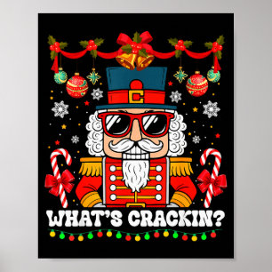 Nutcracker What's Crackin Funny Christmas Men Wome Poster