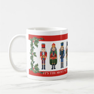 Nutcrackers and Holly Most Wonderful Time of Year Coffee Mug