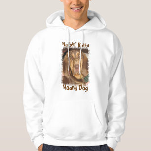 Nuthin' Butta Hound Dog Hoodie