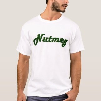 Nutmeg - Ole ( Shut ya Legs ) T-Shirt