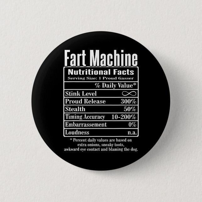 Nutrion Facts Fart Machine Dad Jokes Funny Farting 2 Inch Round Button (Front)