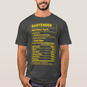 Nutrition Facts Bartender T-Shirt