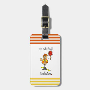 Nuts About Construction T-shirts and Gifts Luggage Tag