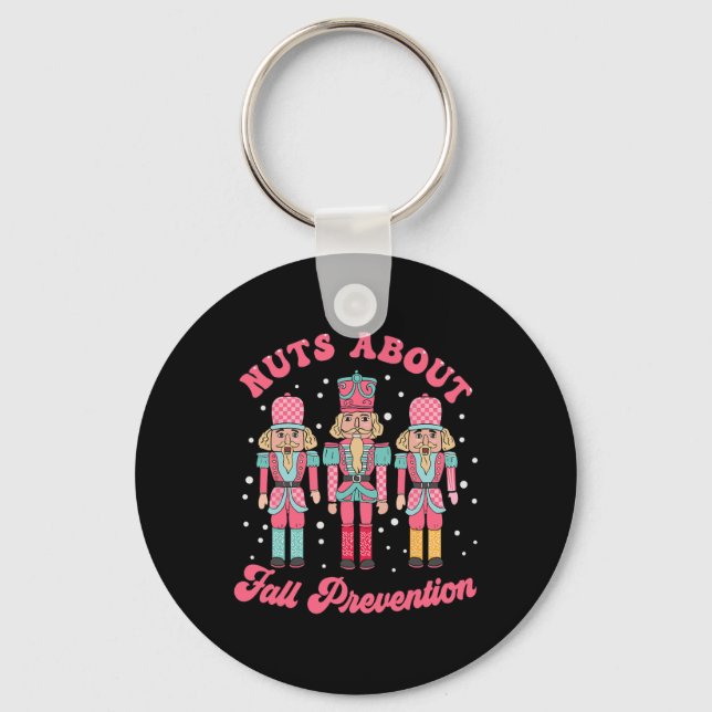 Nuts About Fall Prevention Pt Nutcracker Ballet Ch Keychain (Front)