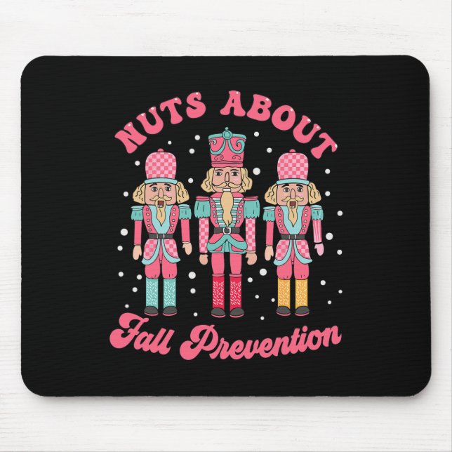Nuts About Fall Prevention Pt Nutcracker Ballet Ch Mouse Pad (Front)