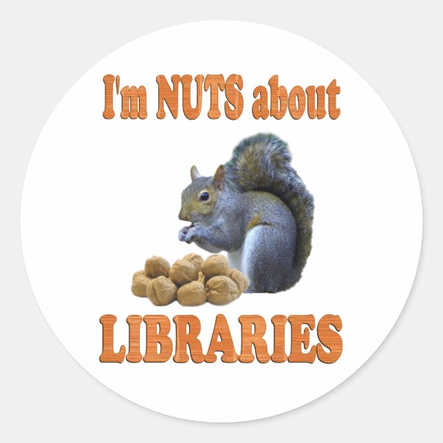 Nuts about Libraries Classic Round Sticker (Front)