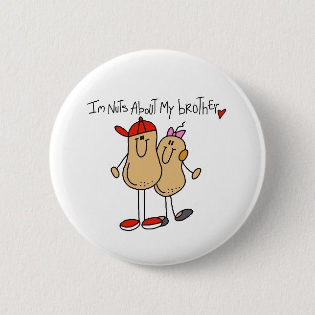 Nuts About My Brother 2 Inch Round Button (Front)