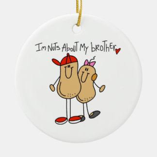 Nuts About My Brother T-shirts and Gifts Ceramic Ornament