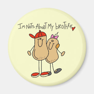 Nuts About My Brother T-shirts and Gifts Magnet
