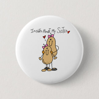 Nuts About My Sister T-shirts and Gifts 2 Inch Round Button
