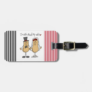 Nuts About My Wife T-shirts and Gifts Luggage Tag