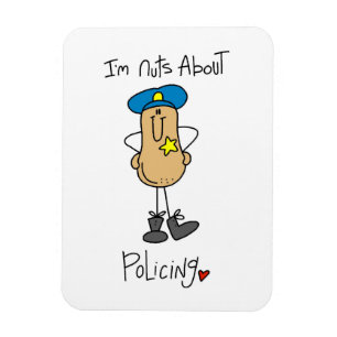 Nuts About Policing T-shirts and Gifts Magnet