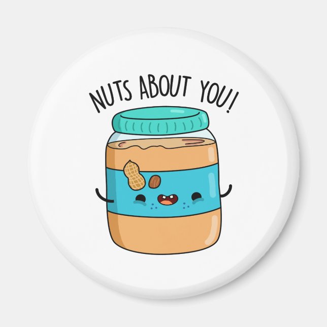 Nuts About You Cute Peanut Butter Pun Magnet (Front)