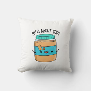 Nuts About You Funny Peanut Butter Pun Throw Pillow