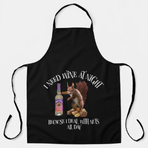 Nuts All Day - Funny Squirrel Wine Drinker Apron