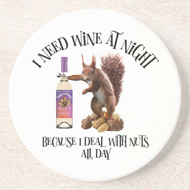 Nuts All Day - Funny Squirrel Wine Drinker Coaster (Front)