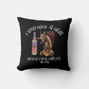 Nuts All Day - Funny Squirrel Wine Drinker Throw Pillow