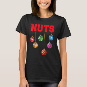 Nuts Christmas Chestnuts Couples Nuts Bauble Famil T-Shirt