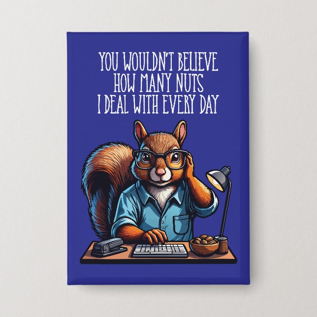 Nuts In The Office - funny workplace squirrel (Front)