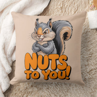 Nuts To You Squirrel Throw Pillow