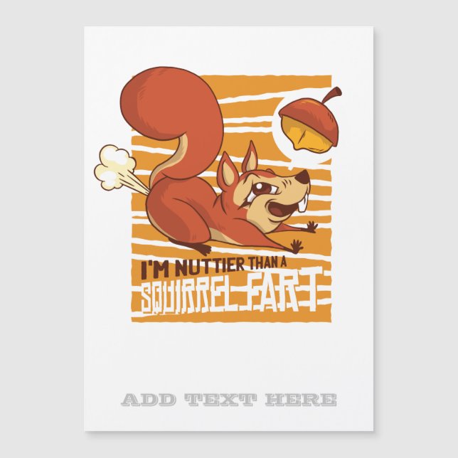 Nuttier Than A Squirrel Fart Funny Mad Crazy (Front)