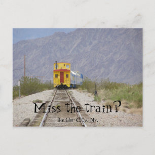 nv train 007, Miss the train?, Boulder City, Nv. Postcard