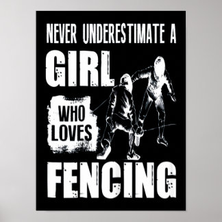 Nver Unders Timate A Girl Who Loves Fencing Poster