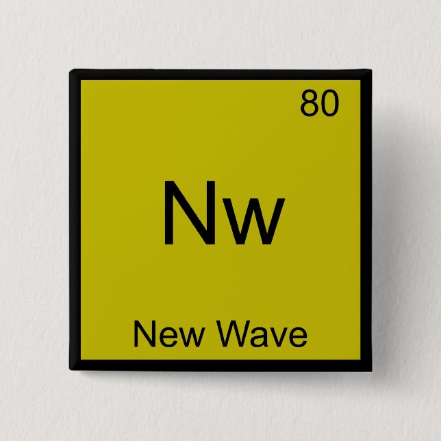 Nw - New Wave Funny Chemistry Element Symbol Tee 2 Inch Square Button (Front)
