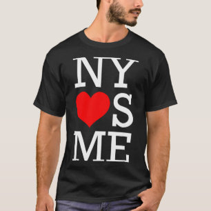 Ny Loves Me Funny I Heart New York  T-Shirt