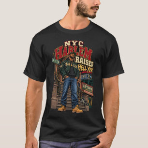 NYC Harlem Raised Hell Yea T-Shirt