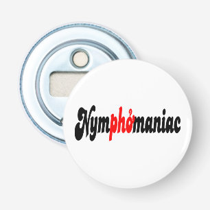 Nymphomaniac Bottle Opener