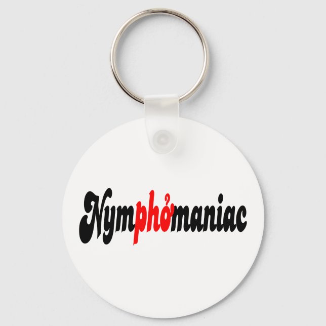 Nymphomaniac Keychain (Front)