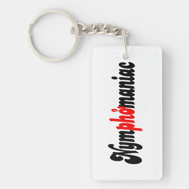 Nymphomaniac Keychain (Front)
