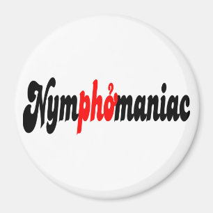 Nymphomaniac Magnet