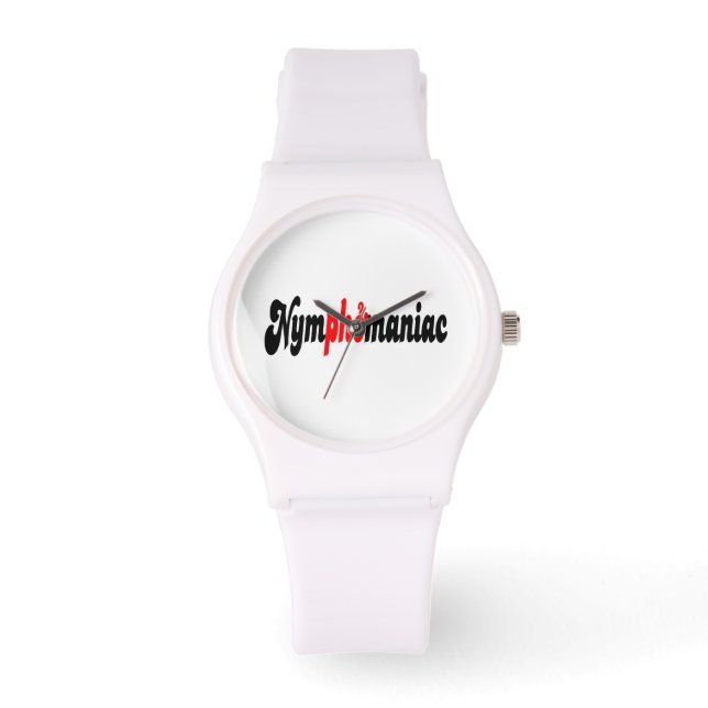 Nymphomaniac Watch (Front)