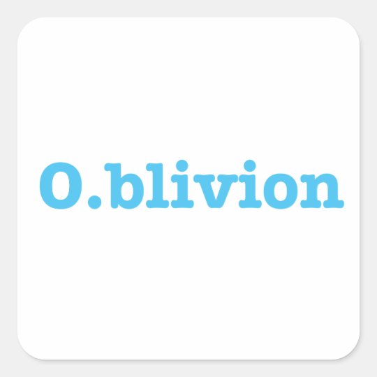 O.blivion Square Sticker