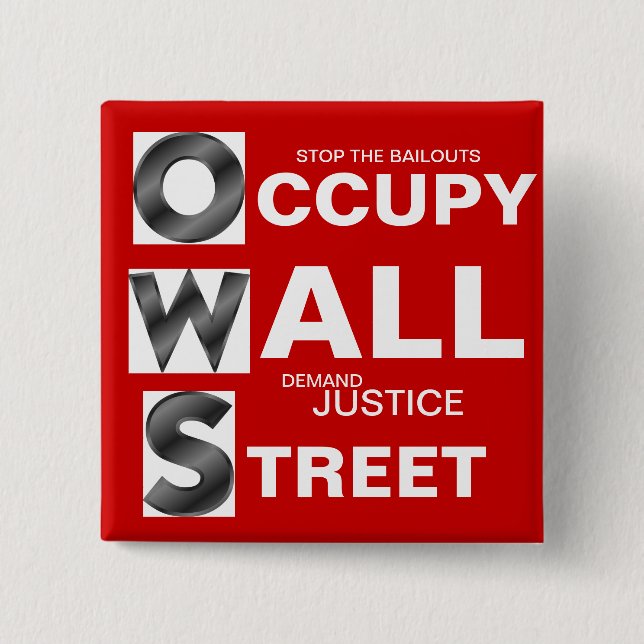 O CCUPY W ALL S TREET 2 INCH SQUARE BUTTON (Front)