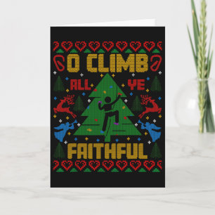 O Climb All Ye Faithful Funny Climbing Xmas Ugly S Card
