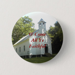 O' Come All Ye Faithful 2 Inch Round Button