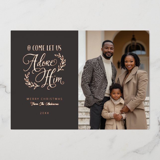 O Come Let Us Adore Him Religious Photo Christmas Foil Holiday Card (Front)