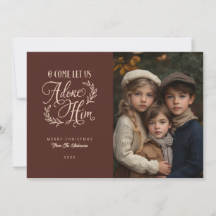 O Come Let Us Adore Him Religious Photo Christmas Holiday Card