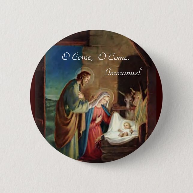 O Come, O Come Immanuel 2 Inch Round Button (Front)